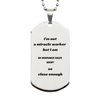 Im not a miracle worker, but I am an Insurance Sales Agent - Engraved Silver Dog Tag for Confidence and Inspiration on Veterans Day and Christmas Gifts