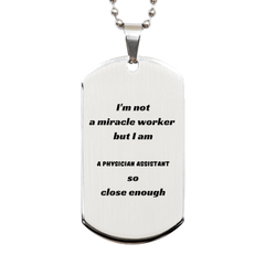 Physician Assistant Inspirational Silver Dog Tag - Perfect Graduation Gift