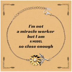 Model Sunflower Bracelet Im a Model, so Close Enough Inspirational Gift for Birthday or Graduation Confidence and Hope