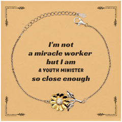 Sunflower Bracelet Youth Minister Gift Im Not a Miracle Worker, But Close Enough, Inspirational Birthday Graduation Jewelry