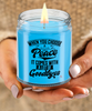 Inspirational Candle for those Seeking Serenity When you choose peace it comes with a lot of goodbyes 9oz 16oz Scented Soy Wax Candles