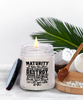 Karma Candle Maturity is when you have the power to destroy someone who did you wrong but you just breathe walk away 9oz 16oz Scented Soy Wax Candles