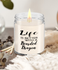 Funny Bearded Dragon Lizard Candle Life is Better with A Bearded Dragon 9oz Vanilla Scented Soy Wax Candles