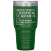 Funny Career And Technical Education CTE Teacher Tumbler Like A Normal Teacher But Much Cooler Laser Etched 30oz Stainless Steel