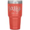 30th Birthday Tumbler For Women Sassy Since 1990 Laser Etched 30oz Stainless Steel Tumbler