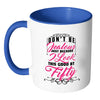50th Birthday Mug Don't Be Jealous Just Because White 11oz Accent Coffee Mugs