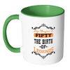 50th Birthday Mug Life Begins At Fifty White 11oz Accent Coffee Mugs