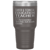 Funny Career And Technical Education CTE Teacher Tumbler Like A Normal Teacher But Much Cooler Laser Etched 30oz Stainless Steel