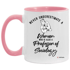 Professor of Sociology Mug Never Underestimate A Woman Who Is Also A Professor of Sociology Coffee Cup Two Tone Pink 11oz AM11OZ