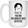 Funny Detective Mug Gift Fact You Are The World's Best Detective Coffee Cup 15oz White 21504