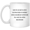 Memorial Sympathy Mug Those We Love Dont Go Away They Walk Beside Us Coffee Cup 11oz White XP8434