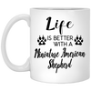 Funny Miniature American Shepherd Dog Mug Life is Better with A Miniature American Shepherd Coffee Cup 11oz White XP8434