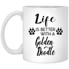 Funny Golden Doodle Dog Mug Gift Life Is Better With A Golden Doodle Coffee Cup 11oz  White XP8434
