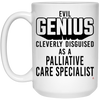 Funny Palliative Care Specialist Mug Evil Genius Cleverly Disguised As A Palliative Care Specialist Coffee Cup 15oz White 21504
