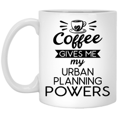 Funny Urban Planner Mug Gift Coffee Gives Me My Urban Planning Powers Coffee Cup 11oz White XP8434