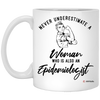 Epidemiologist Mug Never Underestimate A Woman Who Is Also An Epidemiologist Coffee Cup 11oz White XP8434