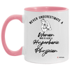 Hyperbaric Physician Mug Never Underestimate A Woman Who Is Also A Hyperbaric Physician Coffee Cup Two Tone Pink 11oz AM11OZ