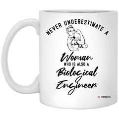 Biological Engineer Mug Never Underestimate A Woman Who Is Also A Biological Engineer Coffee Cup 11oz White XP8434
