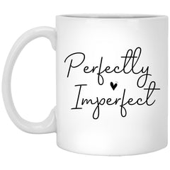 Inspirational Mug Perfectly Imperfect Coffee Cup 11oz White XP8434