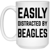 Funny Beagle Mug Easily Distracted By Beagles Coffee Mug 15oz White 21504