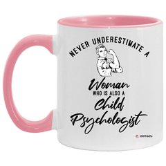 Child Psychologist Mug Never Underestimate A Woman Who Is Also A Child Psychologist Coffee Cup Two Tone Pink 11oz AM11OZ