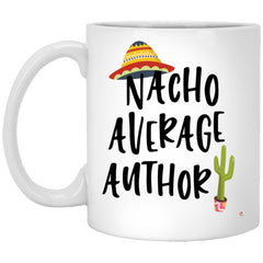 Funny Author Mug Nacho Average Author Coffee Mug 11oz White XP8434