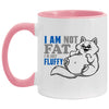 Funny Cat Mug I Am Not Fat I'm Just Fluffy Coffee Cup 11oz Accent AM11OZ