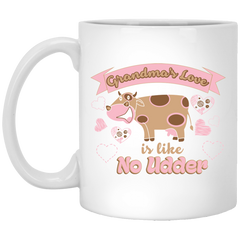 Grandmother Mug Grandmas Love Is Like No Udder Coffee Cup 11oz White XP8434