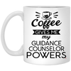 Funny Guidance Counselor Mug Coffee Gives Me My Guidance Counselor Powers Coffee Cup 11oz White XP8434