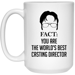 Funny Casting Director Mug Gift Fact You Are The World's Best Casting Director Coffee Cup 15oz White 21504