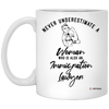 Immigration Lawyer Mug Never Underestimate A Woman Who Is Also An Immigration Lawyer Coffee Cup 11oz White XP8434
