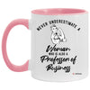 Professor of Business Mug Never Underestimate A Woman Who Is Also A Professor of Business Coffee Cup Two Tone Pink 11oz AM11OZ