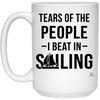 Funny Sailor Mug Tears Of The People I Beat In Sailing Coffee Cup 15oz White 21504