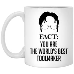 Funny Toolmaker Mug Gift Fact You Are The World's Best Toolmaker Coffee Cup 11oz White XP8434