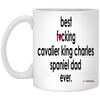 Funny Cavalier King Charles Spaniel Mug B3st F-cking Cavalier King Charles Spaniel Dad Ever Coffee Cup 11oz White XP8434