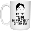 Funny Sister-in-law Mug Gift Fact You Are The World's Best Sister-in-law Coffee Cup 15oz White 21504