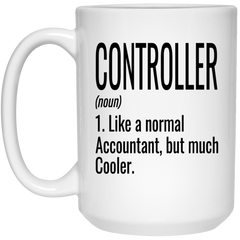 Funny Controller Mug Gift Like A Normal Accountant But Much Cooler Coffee Cup 15oz White 21504