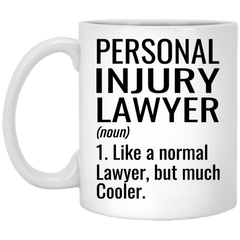 Funny Personal Injury Lawyer Mug Gift Like A Normal Lawyer But Much Cooler Coffee Cup 11oz White XP8434