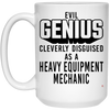 Funny Heavy Equipment Mechanic Mug Evil Genius Cleverly Disguised As A Heavy Equipment Mechanic Coffee Cup 15oz White 21504