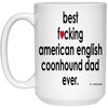 Funny Dog Mug B3st F-cking American English Coonhound Dad Ever Coffee Cup 15oz White 21504