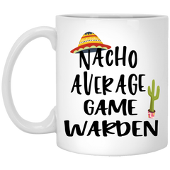 Funny Game Warden Mug Nacho Average Game Warden Coffee Cup 11oz White XP8434