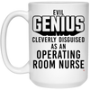 Funny OR Nurse Mug Evil Genius Cleverly Disguised As an Operating Room Nurse Coffee Cup 15oz White 21504