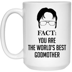 Funny Godmother Mug Fact You Are The World's Best Godmother Coffee Cup 15oz White 21504