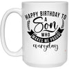 Son Birthday Mug Happy Birthday To A Son Who Makes Me Proud Everyday Coffee Cup 15oz White 21504
