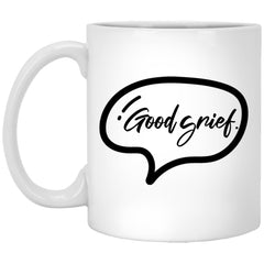 Funny Mug Good Grief Coffee Cup 11oz White XP8434