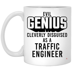 Funny Traffic Engineer Mug Evil Genius Cleverly Disguised As A Traffic Engineer Coffee Cup 11oz White XP8434