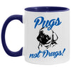 Funny Pug Mug Pugs Not Drugs Coffee Cup 11oz Accent AM11OZ