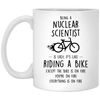 Funny Being A Nuclear Scientist Is Easy It's Like Riding A Bike Except Coffee Mug 11oz White XP8434