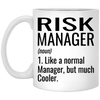 Funny Risk Manager Mug Gift Like A Normal Manager But Much Cooler Coffee Cup 11oz White XP8434