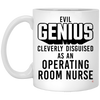 Funny OR Nurse Mug Evil Genius Cleverly Disguised As an Operating Room Nurse Coffee Cup 11oz White XP8434